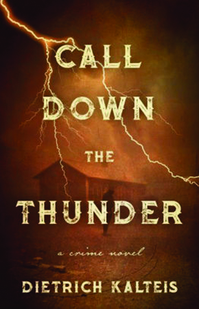 call down thunder dietrich kalteis