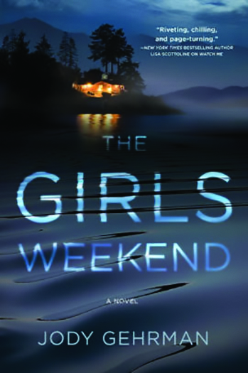 Review "THE GIRLS WEEKEND" By Jody Gehrman