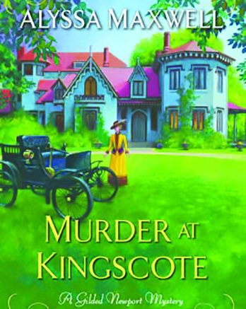 Review MURDER AT KINGSCOTE By Alyssa Maxwell