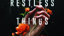 Review WE WERE RESTLESS THINGS By Cole Nagamatsu